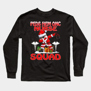 Christmas Peds Hem Onc Nurse Squad Reindeer Pajama Dabing Santa Long Sleeve T-Shirt